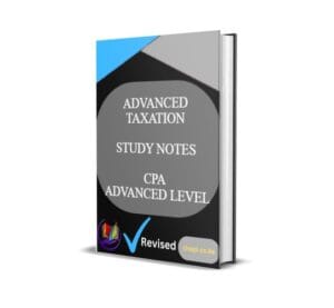Chopi CPA Advanced Taxation Notes - CHOPI REVISED STUDY NOTES|REVISION KITS